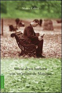 Storia di un barbone con un'anima da manager - Marco Coletti - copertina