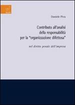 Contributo all'analisi della responsabilità per la «organizzazione difettosa» nel diritto penale dell'impresa