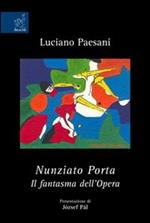 Nunziato Porta. Il fantasma dell'Opera