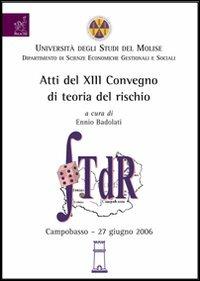 Atti del 13° Convegno di teoria del rischio - Ennio Badolati - copertina