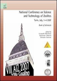 National conference on science and technology of zeolites. Book of abstracts (Turin, 1-4 July 2007) - Leonardo Marchese,Salvatore Coluccia,Edoardo Garrone - copertina