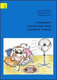 Comportamento e benessere degli animali in produzione zootecnica - Fabio Napolitano,Giuseppe De Rosa,Fernando Grasso - copertina