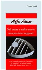 Alfa Romeo. Nel cuore e nella mente: una passione ruggente