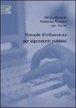 Manuale d'informatica per dipendenti pubblici