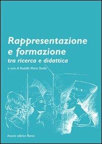 Rappresentazione e formazione tra ricerca e didattica - Rodolfo M. Strollo,Gaspare De Fiore,Juan M. Montijano García - copertina