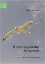 Il counselling analitico transazionale. Una risorsa per gli educatori