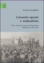 Comunità operaie e sindacalismo