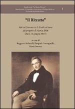 Il ritratto. Atti del Seminario di studi sul tema del progetto di ricerca 2006 (Bari, 11 giugno 2007)