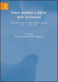 Poteri pubblici e laicità delle istituzioni. Giornata di studi in onore di Sergio Lariccia - copertina