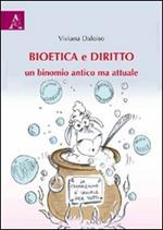 Bioetica e diritto. Un binomio antico ma attuale