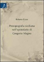 Prosopografia siciliana nell'epistolario di Gregorio Magno