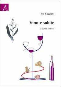Vino e salute - Ivo Cozzani - copertina