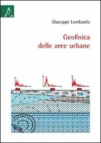 Geofisica delle aree urbane - Giuseppe Lombardo - copertina