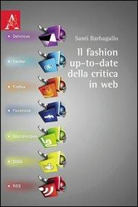 Il fashion up-to-date della critica in web - Santi Barbagallo - copertina