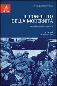 Il conflitto della modernità. La grande guerra in Italia - copertina