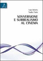 Sovversione e surrealismo al cinema