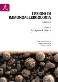 Lezioni di immunoallergologia - Giampiero Patriarca,Eleonora Nucera,Domenico Schiavino - copertina