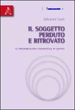 Il soggetto perduto e ritrovato. La fenomenologia paradossale di Levinas