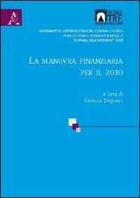 La manovra finanziaria per il 2010 - Gaetana Trupiano - copertina