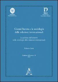 Gianni Statera e la sociologia delle relazioni internazionali. La politica dell'identità nella sociologia delle relazioni internazionali - Roberto Gritti - copertina