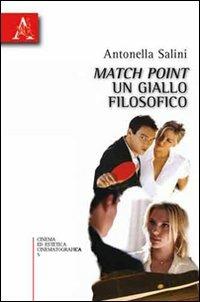 Match point, un giallo filosofico - Antonella Salini - copertina