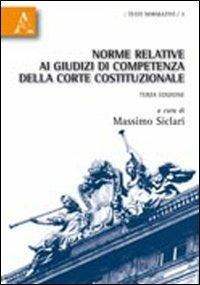 Norme relative ai giudizi di competenza della Corte costituzionale - Massimo Siclari - copertina