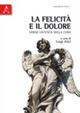 La felicità e il dolore. Verso un'etica della cura