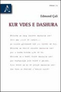 Kur vides e dashura. Ediz. italiana e albanese - Edmond Çali - copertina