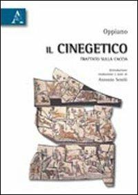 Il cinegetico. Trattato sulla caccia. Testo greco a fronte - copertina