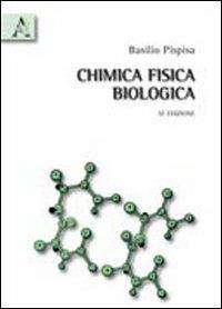 Chimica fisica biologica - Basilio Pispisa - copertina