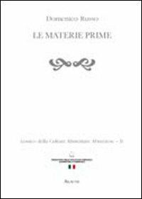 Lessico della cultura alimentare abruzzese. Vol. 2: Le materie prime. - Domenico Russo - copertina