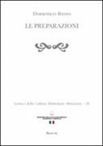 Lessico della cultura alimentare abruzzese. Vol. 3: Le preparazioni.