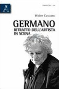 Germano, ritratto dell'artista in scena - Walter Cassiano - copertina