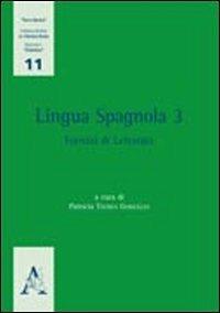 Lingua spagnola. Vol. 3: Esercizi di lettorato. - Patricia Toubes - copertina