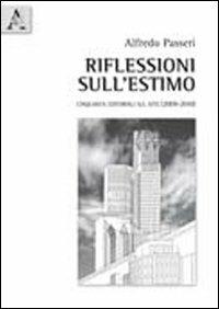 Riflessioni sull'estimo. Cinquanta editoriali sul sito (2009-2010) - Alfredo Passeri - copertina