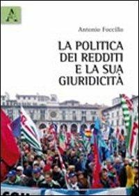 La politica dei redditi e la sua giuridicità - Antonio Foccillo - copertina