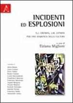 Incidenti ed esplosioni. A. J. Greimas e J. M. Lotman. Per una semiotica della cultura