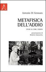 Metafisica dell'addio. Studi su Emil Cioran