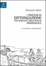 I processi di dittongazione nei dialetti dell'Italia meridionale. Un approccio sperimentale