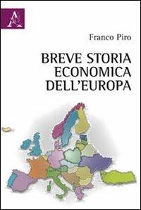 Breve storia economica dell'Europa - Francesco Piro - copertina