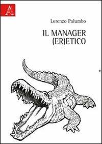 Il manager (er)etico - Lorenzo Palumbo - copertina