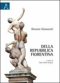 Della Repubblica fiorentina - Donato Giannotti - copertina