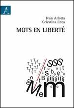 Mots en liberté