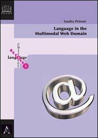 Language in the multimodal web domain - Sandra Petroni - copertina
