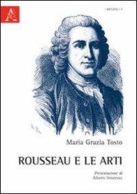 Rousseau e le arti - Maria G. Tosto - copertina