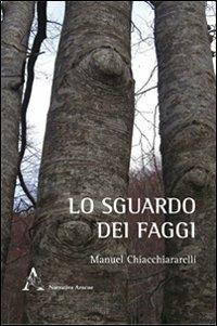 Lo sguardo dei faggi - Manuel Chiacchiararelli - copertina