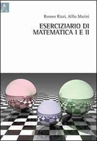 Eserciziario di matematica I e II - Alfio Marini,Romeo Rizzi - copertina