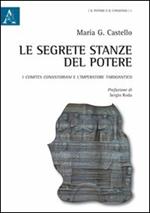 Le segrete stanze del potere. I comites consistoriani e l'imperatore tardoantico