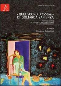 «Quel sogno d'essere» di Goliarda Sapienza. Percorsi critici su una delle maggiori autrici del Novecento italiano - Giovanna Providenti - copertina