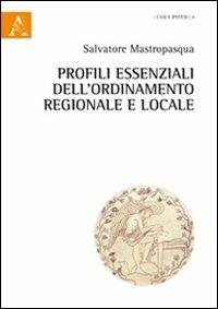 Profili essenziali dell'ordinamento regionale e locale - Salvatore Mastropasqua - copertina